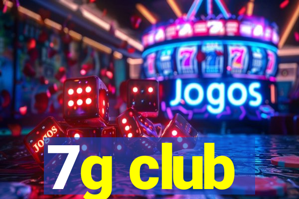 7g club